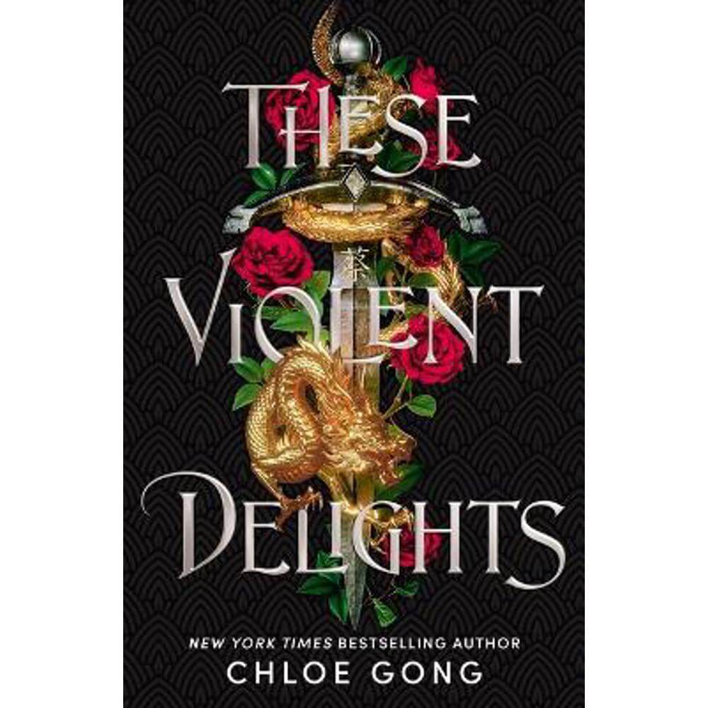 These Violent Delights: The New York Times bestseller and first instalment of the These Violent Delights series (Paperback) - Chloe Gong